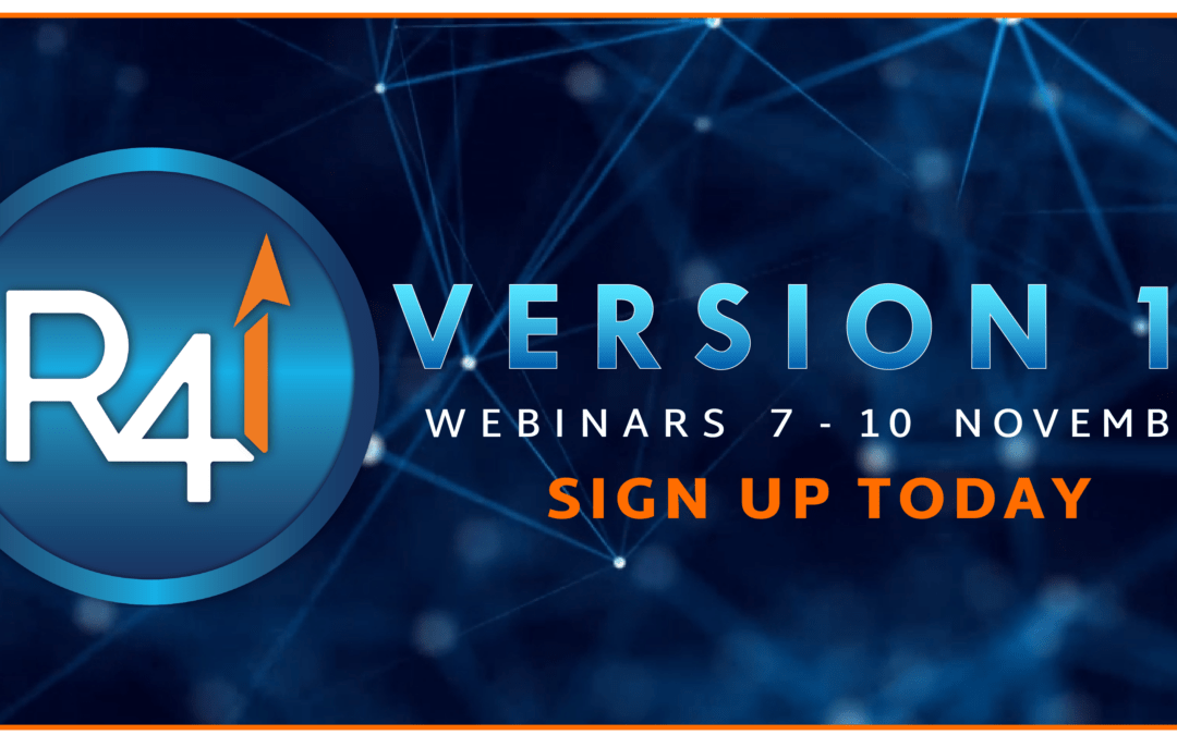 R4i V11 Release: Part 1 Webinar COMMENCING SOON!