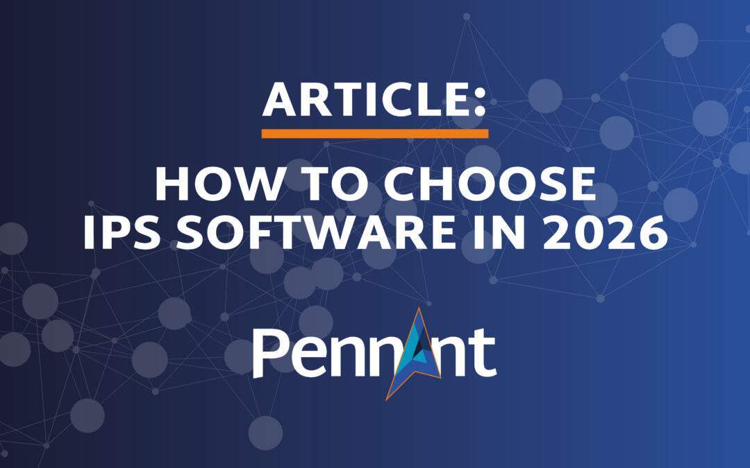 How to Choose IPS Software in 2026